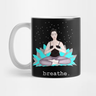 breathe. Mug